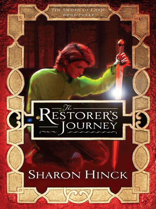 Title details for The Restorer's Journey by Sharon Hinck - Available